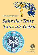 Sakraler Tanz – Tanz als Gebet